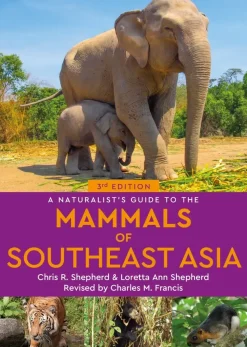 A Naturalist’s Guide to the Mammals of Southeast Asia | Bog