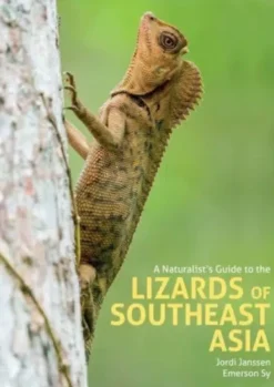 A Naturalists’s Guide to the Lizards of Southeast Asia | Bog