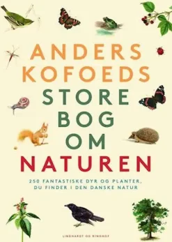 Anders Kofoeds Store bog om Naturen | Børnebog