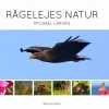 Rågelejes Natur af Michael Larsen | Bog